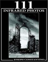 111 Infrared Photos 142087148X Book Cover