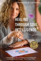 Healing Through Soul Intelligence® B0FCSN9BXV Book Cover