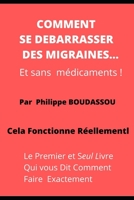 Comment se d�barrasser de ses migraines?: (sans m�dicaments) 1655162373 Book Cover
