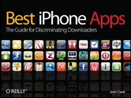 Best iPhone Apps: The Guide for Discriminating Downloaders 059680427X Book Cover
