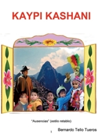 Kaypi Kashani: Mestizo, cara o cruz - A partir de Enero 8413731895 Book Cover