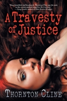 A Travesty of Justice 1612966934 Book Cover