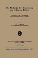 Die Methodik Der Erforschung Der Bedingten Reflexe 3662312786 Book Cover