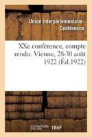 XXe conférence, compte rendu. Vienne, 28-30 août 1922 2329181310 Book Cover