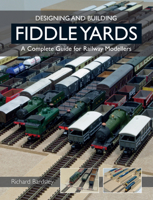 Designing and Building Fiddle Yards: A Complete Guide for Railway Modellers 1847978169 Book Cover