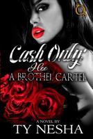 Cash Only: A Hoe Cartel 099738400X Book Cover