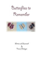 Butterflies to Remember 0557073588 Book Cover