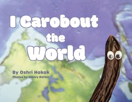 I Carobout the World 1734979054 Book Cover
