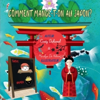Comment mange-t-on au Japon?: Les traditions du monde 2322267899 Book Cover