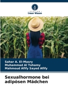 Sexualhormone bei adipösen Mädchen 6202864370 Book Cover