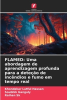 Flamed: Uma abordagem de aprendizagem profunda para a deteção de incêndios e fumo em tempo real (Portuguese Edition) 6206960021 Book Cover