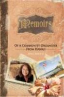 Memoirs Of a Community Organizer from Hawai'i 0982888562 Book Cover