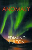 Anomaly 0595156762 Book Cover