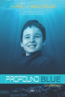 Profound Blue Part 1: Unabridged B0BQY1JL2T Book Cover