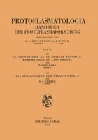 Le Chondriome de La Cellule Vegetale: Morphologie Du Chondriome. Die Spharosomen Der Pflanzenzelle 3211804870 Book Cover