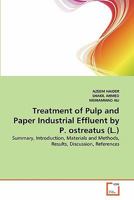 Treatment of Pulp and Paper Industrial Effluent by P. ostreatus (L.) 3639357221 Book Cover