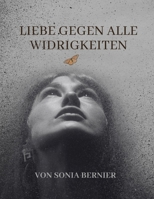 Liebe gegen alle Widrigkeiten (Romance) (German Edition) B0FQ48VWMH Book Cover