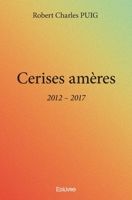 Cerises amères (French Edition) 2414101261 Book Cover