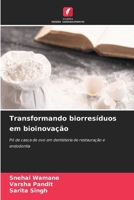 Transformando biorresíduos em bioinovação (Portuguese Edition) 6630120574 Book Cover