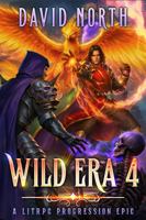 Wild Era 4: A LitRPG Progression Epic 1959736353 Book Cover