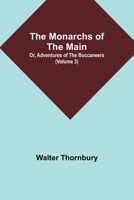 The Monarchs of the Main; Or, Adventures of the Buccaneers 9357910581 Book Cover