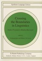 Crossing the Boundaries in Linguistics: Studies Presented to Manfred Bierwisch 9400984553 Book Cover