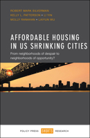 Affordable Housing in US Shrinking Cities: From Neighborhoods of Despair to Neighborhoods of Opportunity? 1447327586 Book Cover