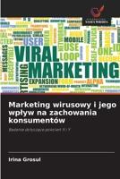 Marketing wirusowy i jego wplyw na zachowania konsumentów (Polish Edition) 6209583407 Book Cover