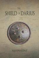 The Shield of Darius 0615846742 Book Cover