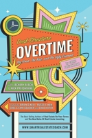 Deal Structure Overtime: The Good, The Bad, and The Ugly Exposed 0578954125 Book Cover