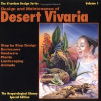Design and Maintenance of Desert Vivaria (Vivarium Design Series)