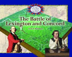 The Battle of Lexington and Concord (The Atlas of Famous Battles of the American Revolution) 0823963284 Book Cover