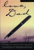 Love, Dad: Letters of Faith to My Children 080663619X Book Cover