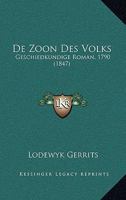 De Zoon Des Volks: Geschiedkundige Roman, 1790 (1847) 1167512774 Book Cover