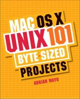 Mac OS X Unix 101 Byte-Sized Projects 0321374118 Book Cover