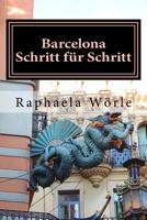 Barcelona Schritt f�r Schritt 1514176106 Book Cover