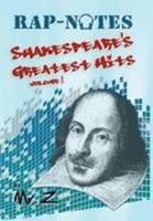 Rap-Notes: Shakespeare's Greatest Hits Volume 1 1479712353 Book Cover