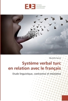 Système verbal turc en relation avec le français 6138417321 Book Cover