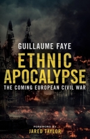 Ethnic Apocalypse: The Coming European Civil War 1912975335 Book Cover