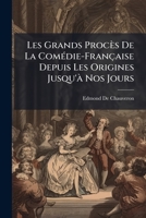 Les Grands Procès De La Comédie-Française Depuis Les Origines Jusqu'à Nos Jours 1144026482 Book Cover