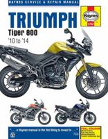 Triumph Tiger 800 Service and Repair Manual: 2010 - 2014 (Haynes Service and Repair Manuals) 0857337521 Book Cover