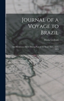 Journal of a Voyage to Brazil: And Residence There During Part of the Years 1821, 1822, 1823 9356379564 Book Cover
