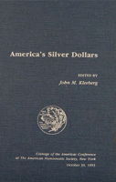 America's Silver Dollars (Coinage of the Americas Conference (Coac),9,) 0897222571 Book Cover