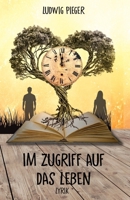 Im Zugriff auf das Leben (German Edition) 3384408373 Book Cover