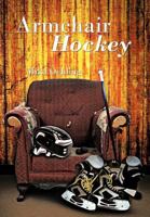Armchair Hockey 1462032923 Book Cover