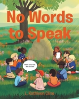 No Words to Speak 1098040147 Book Cover