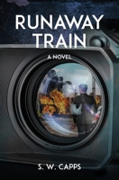 Runaway Train B0DD5N57V3 Book Cover