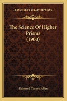 The Science Of Higher Prisms 1022352172 Book Cover
