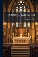 I Concilii Lateranesi (1878) 1289924864 Book Cover