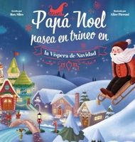 Papá Noel Pasea en Trineo en la Víspera de Navidad 1736700332 Book Cover